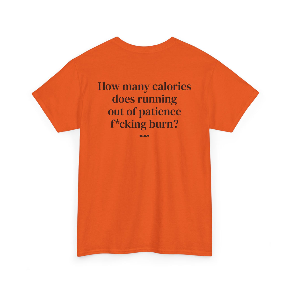 Running out of Patience Tee Back Print