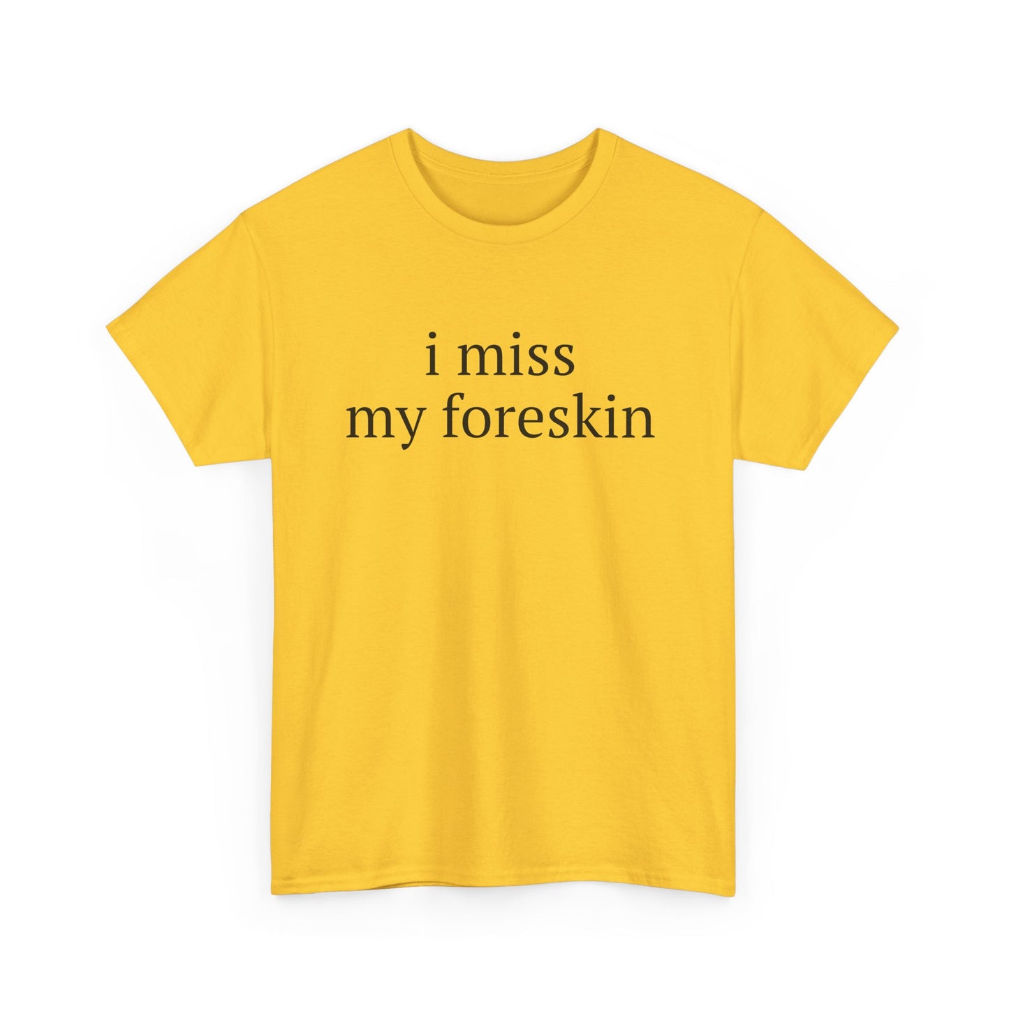 Miss my Skin Tee