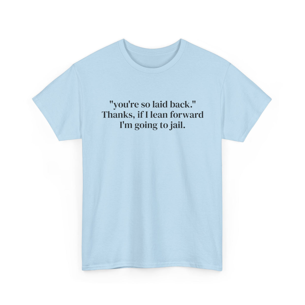 Lean Forward Tee