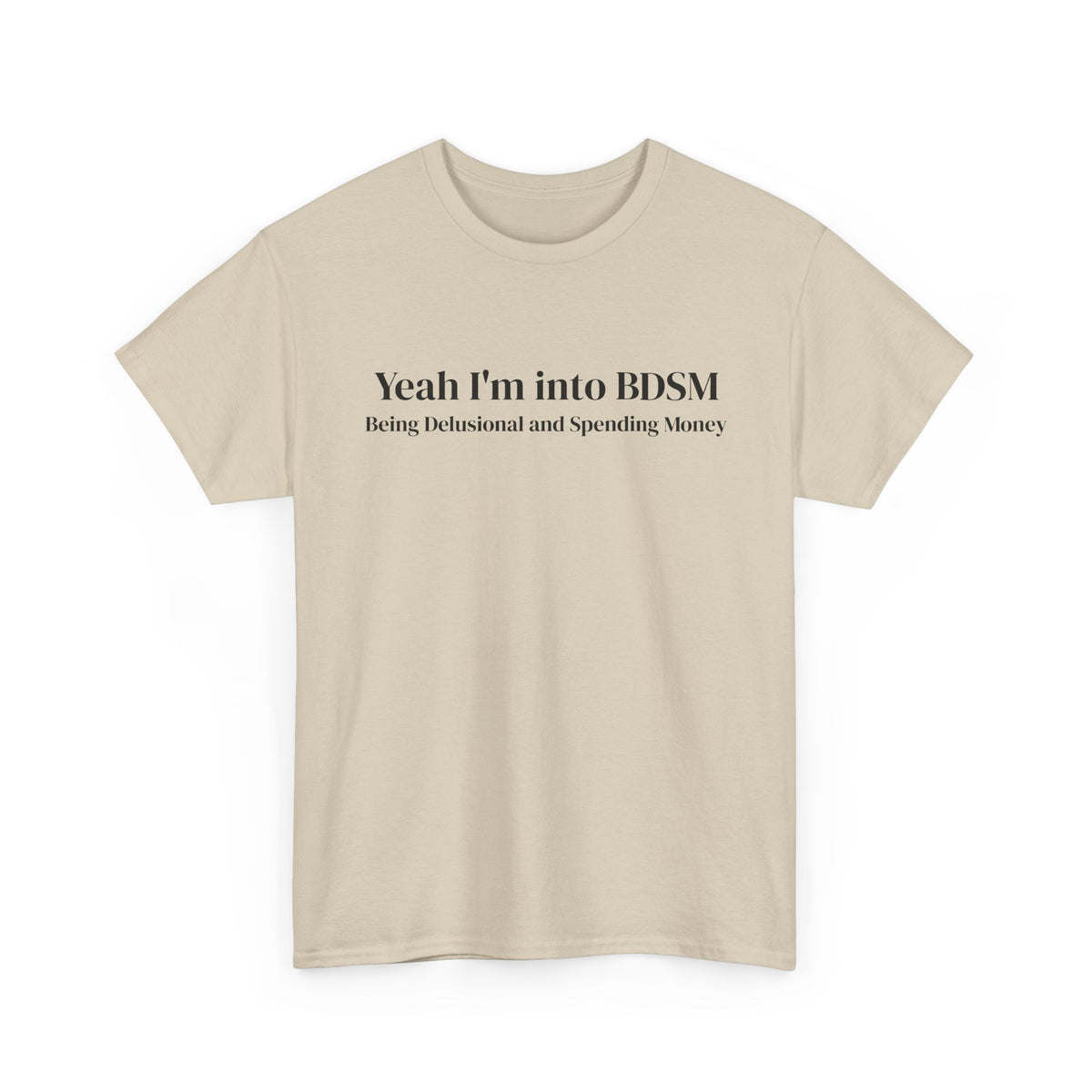 Being Delusional Spending Money Tee