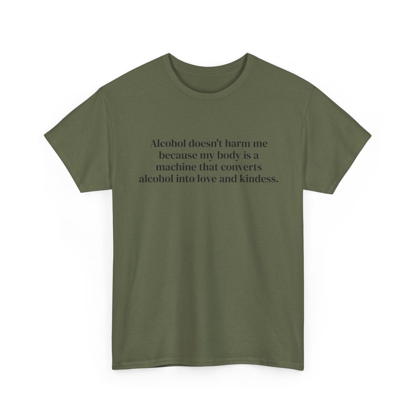 Alcohol Into Kindness Tee