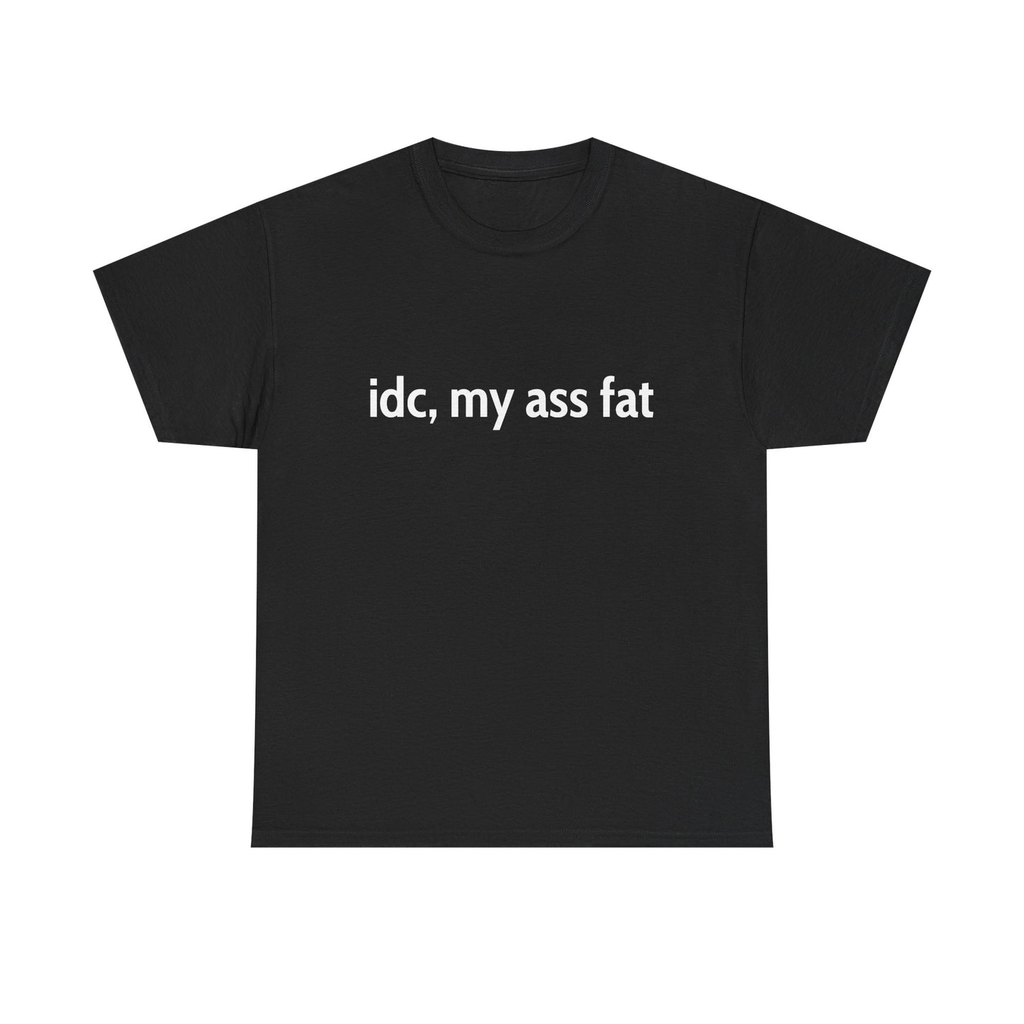 Ass Fat Tee