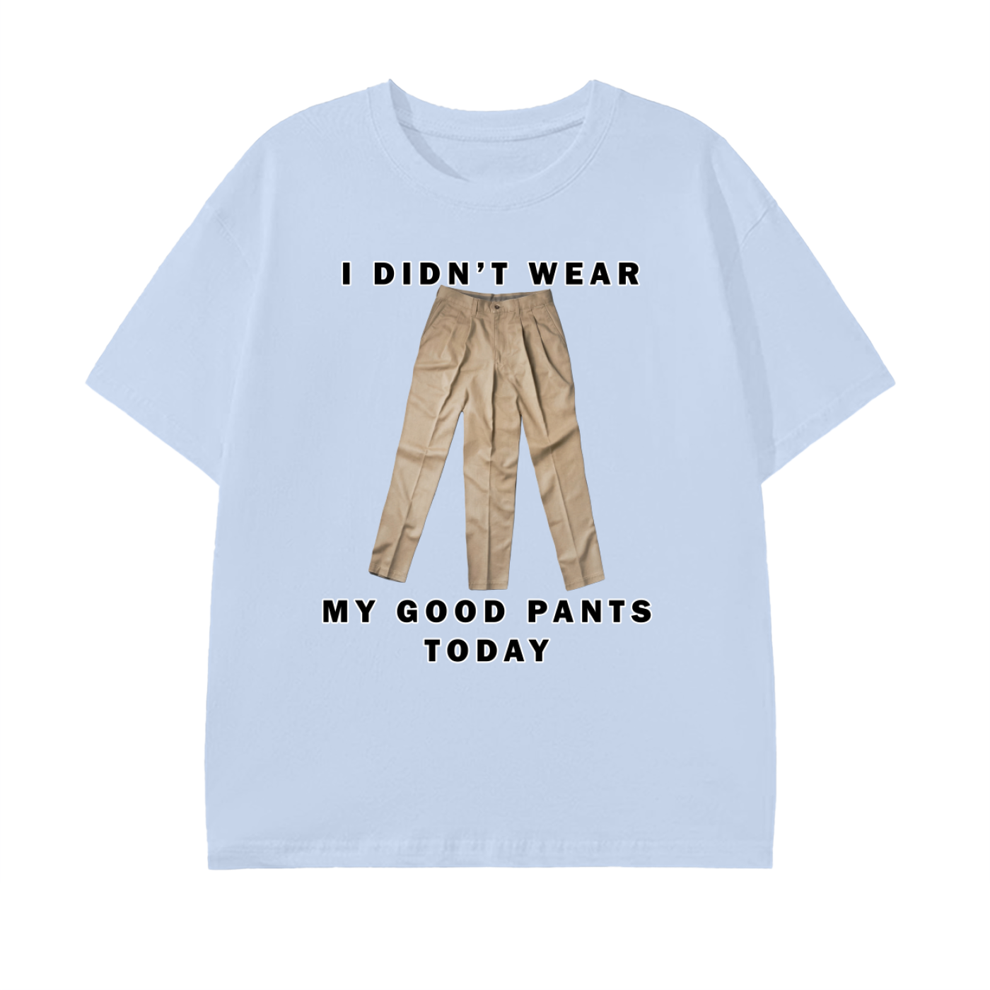 Good Pants Tee