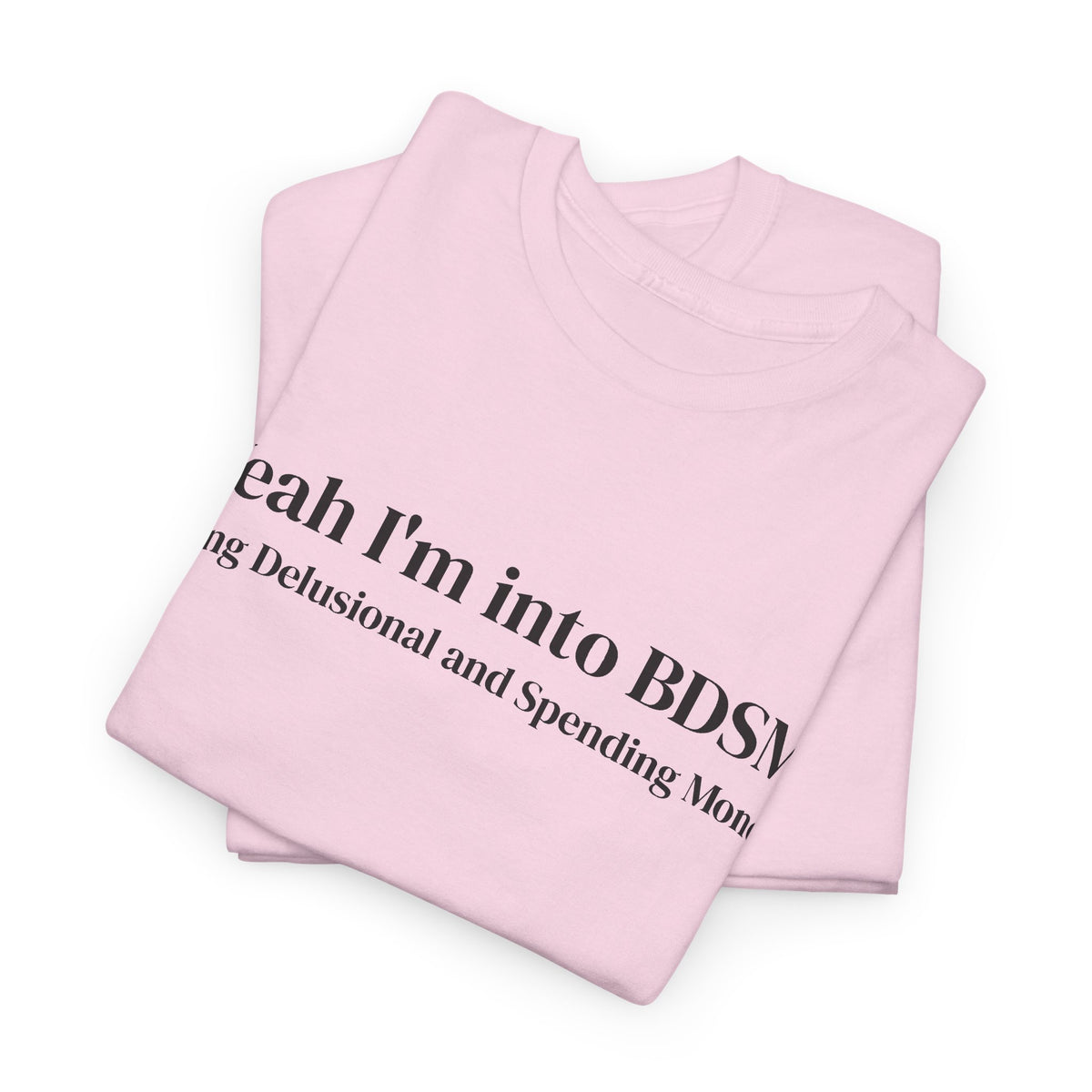 Being Delusional Spending Money Tee