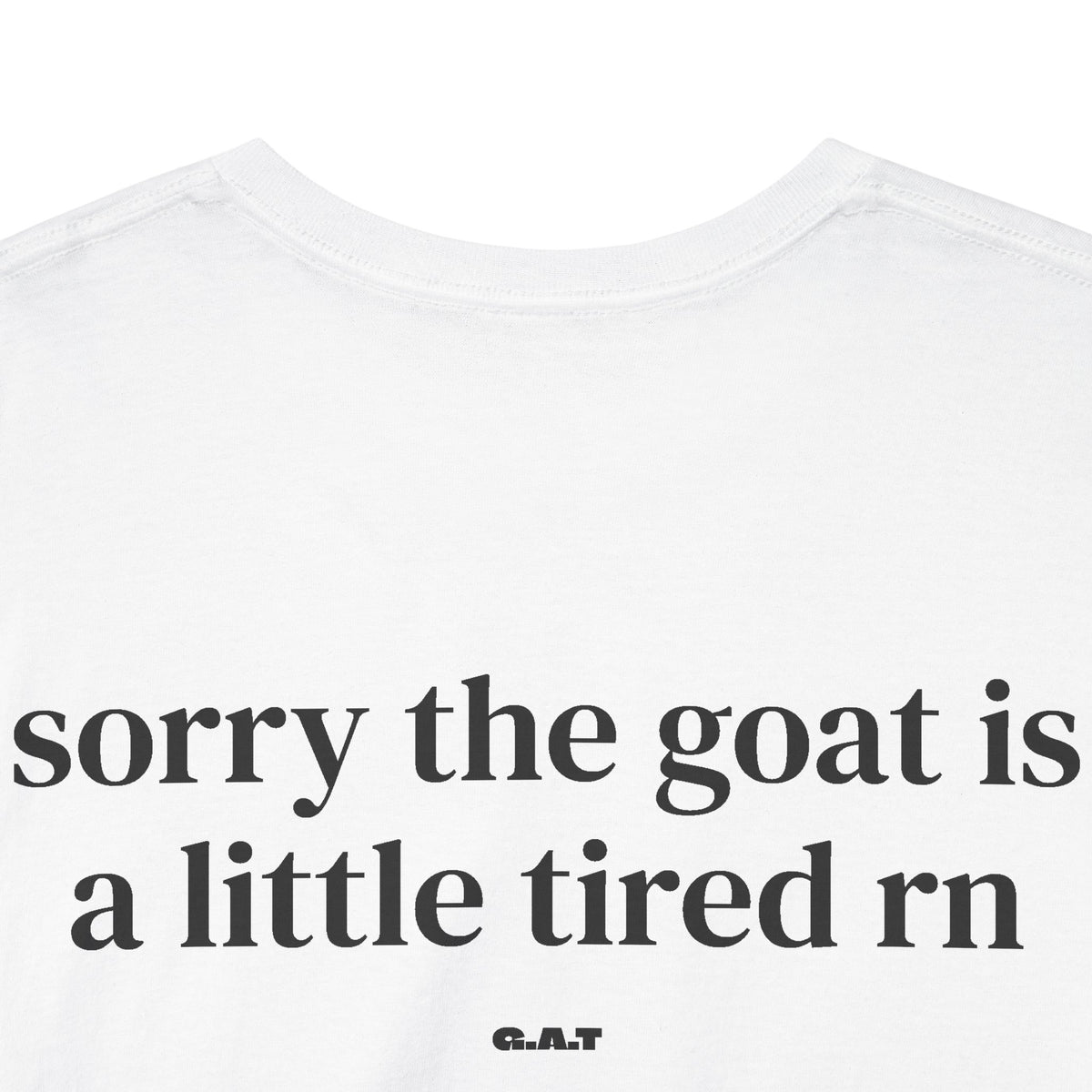 Goat is Tired Tee