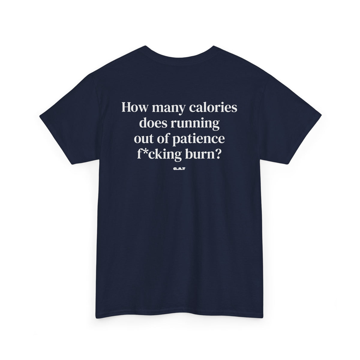 Running out of Patience Tee Back Print