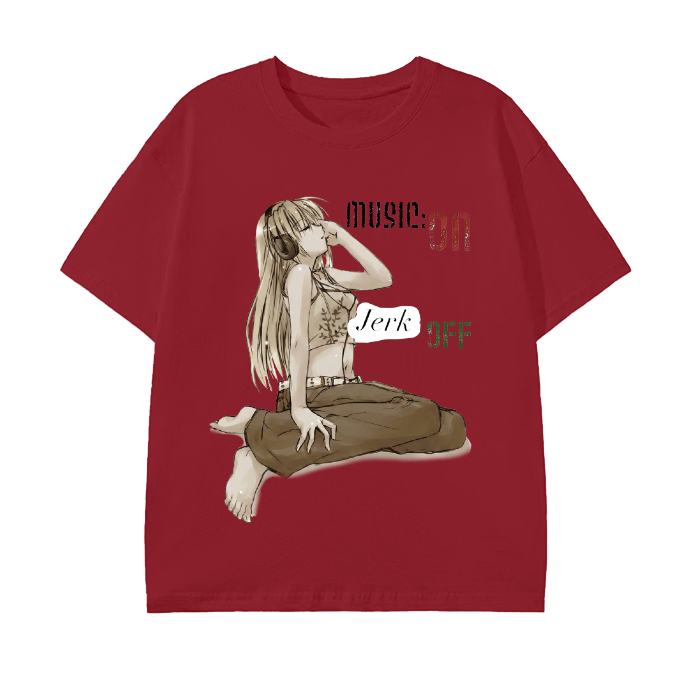 Music ON Jerk OFF Tee